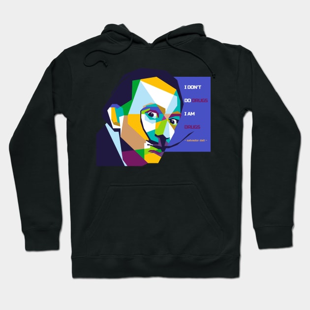 Salvador Dali and best quotes in WPAP Hoodie by smd90